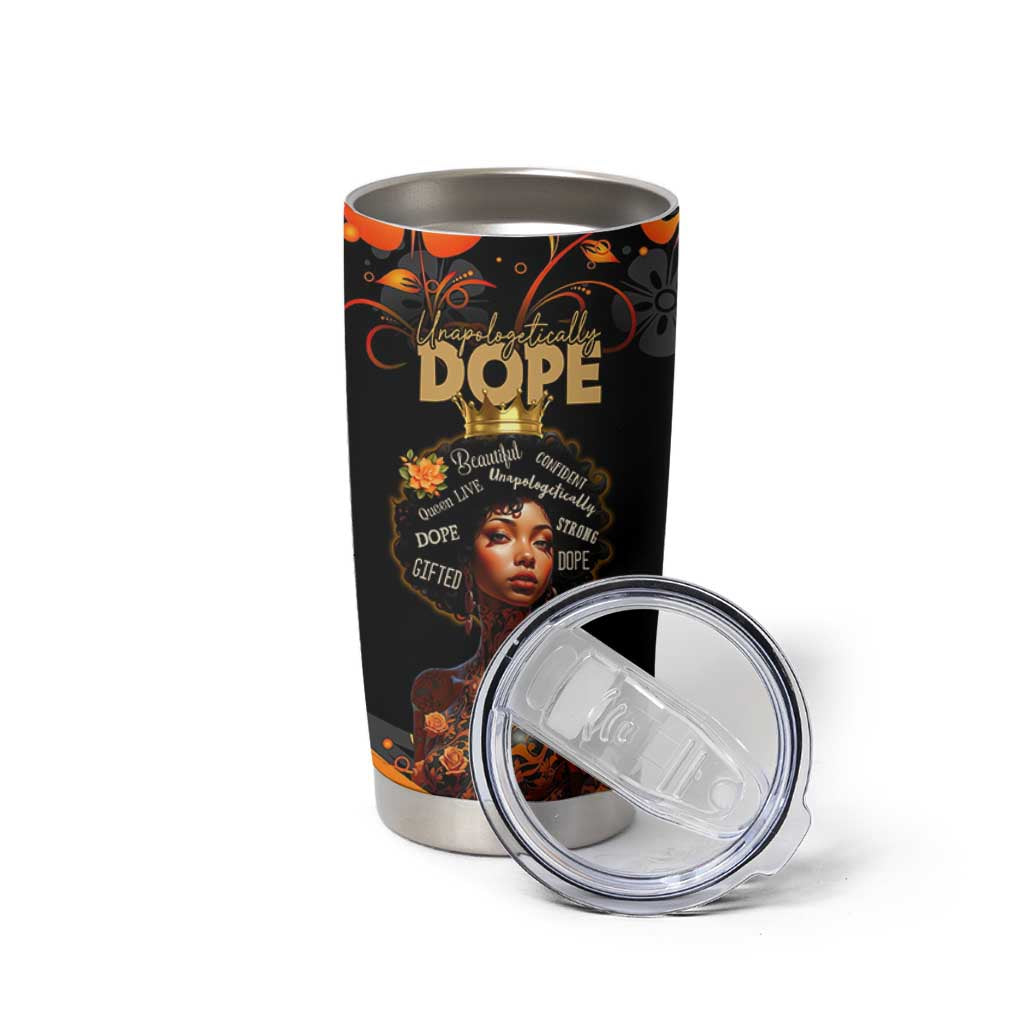 Afro Woman Tumbler Cup Black Women Unapologetically Dope Juneteenth Black History Afican Roots