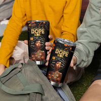 Afro Woman Tumbler Cup Black Women Unapologetically Dope Juneteenth Black History Afican Roots