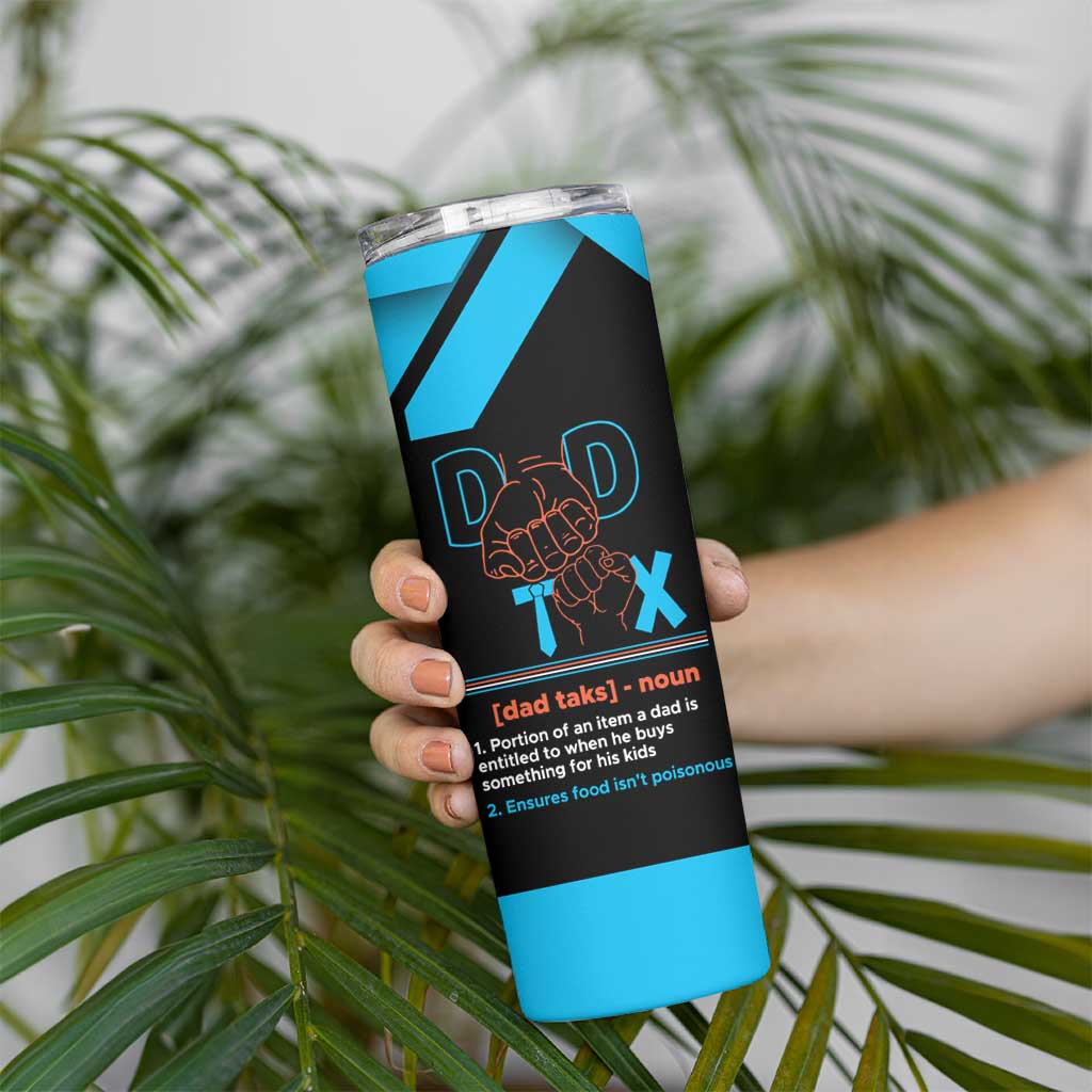 Dad Tax Skinny Tumbler Funny Birthday Christmas Gift For Men Stepdad Bonus Dad Uncle - Wonder Print Shop