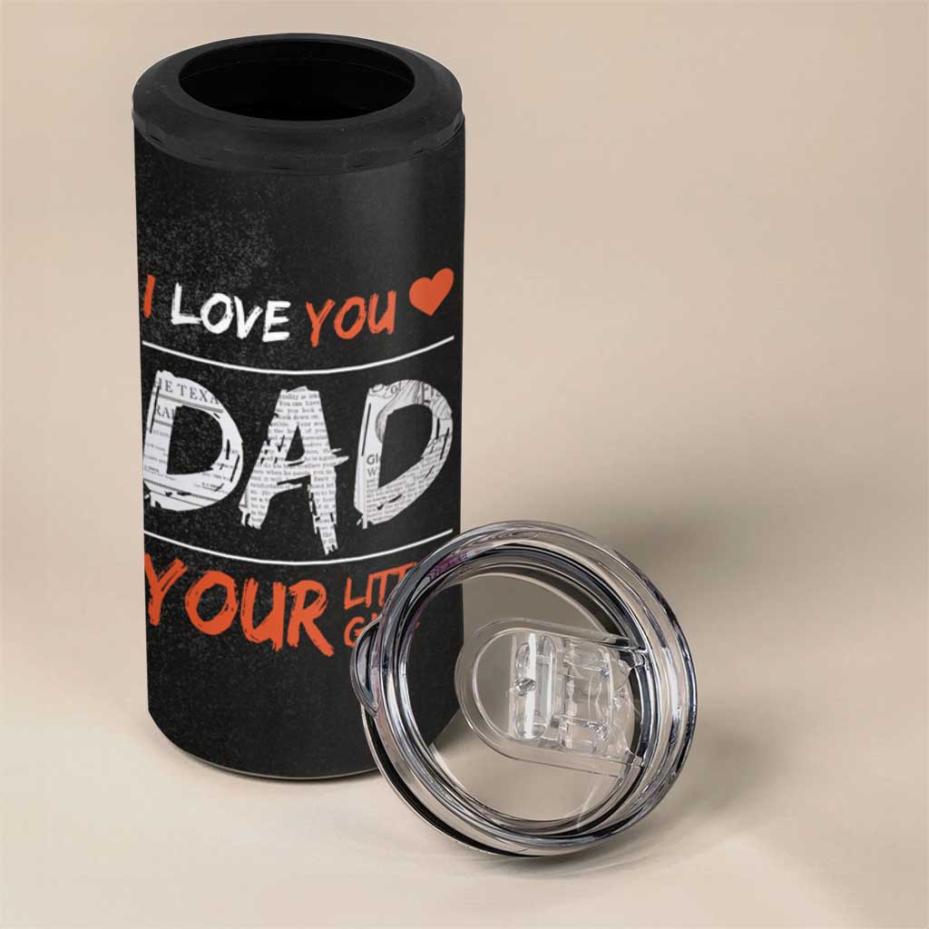 Dad Gifts from Daughter 4 in 1 Can Cooler Tumbler Fathers Day Christmas Birthday Gift I Love You Dad Your Little Girl - Wonder Print Shop