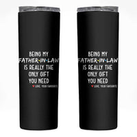 Father In Law Gift Skinny Tumbler Funny Being My Father-in-law