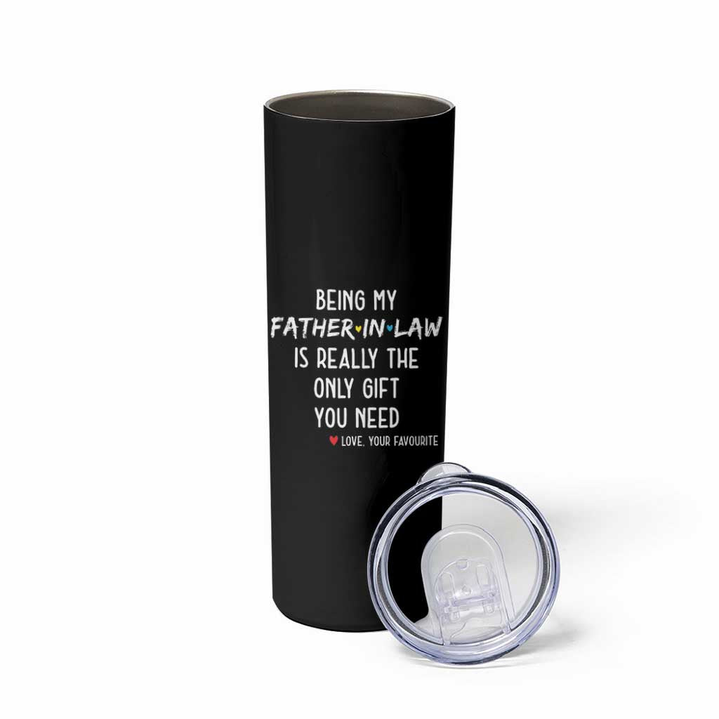 Father In Law Gift Skinny Tumbler Funny Being My Father-in-law