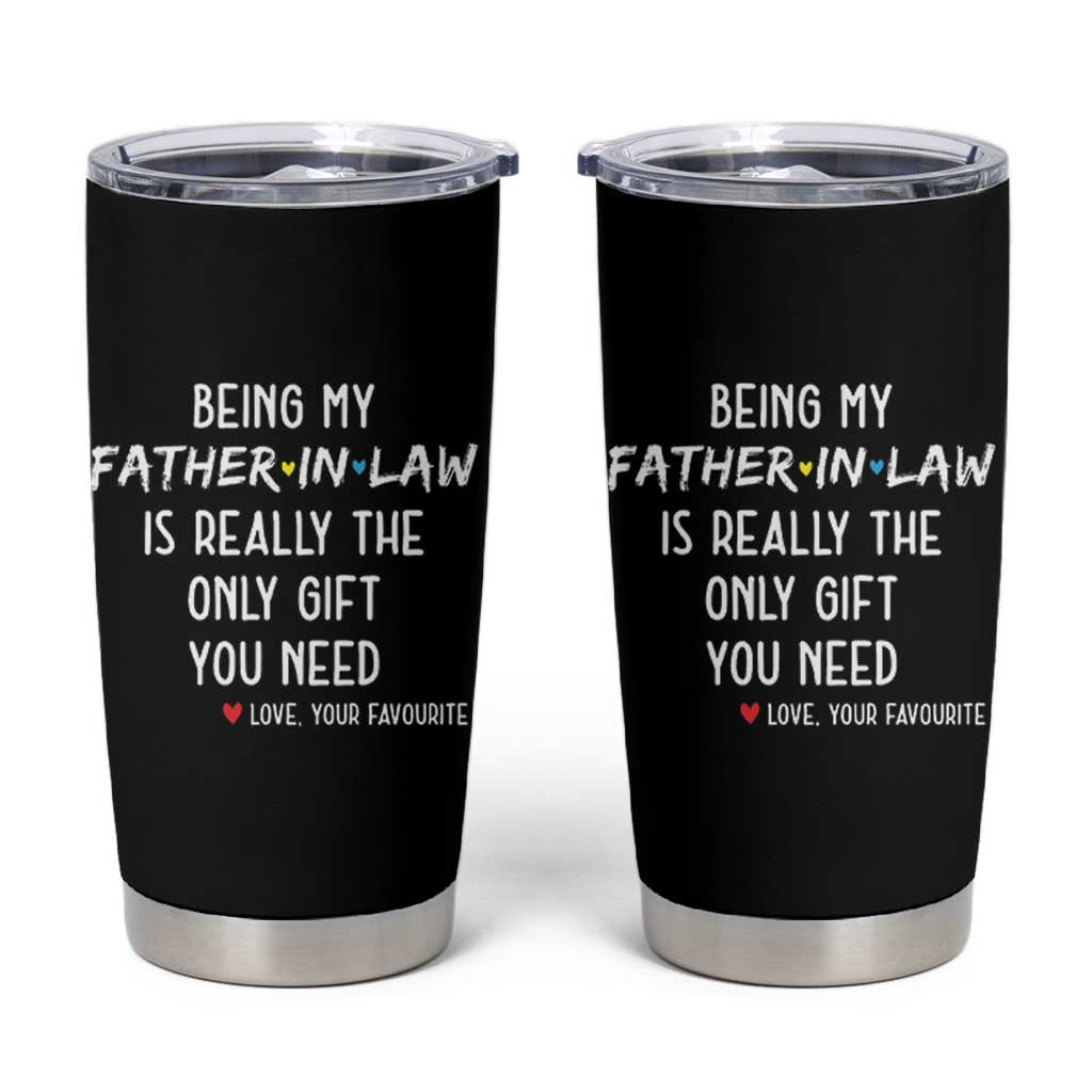 Father In Law Gift Tumbler Cup Funny Being My Father-in-law