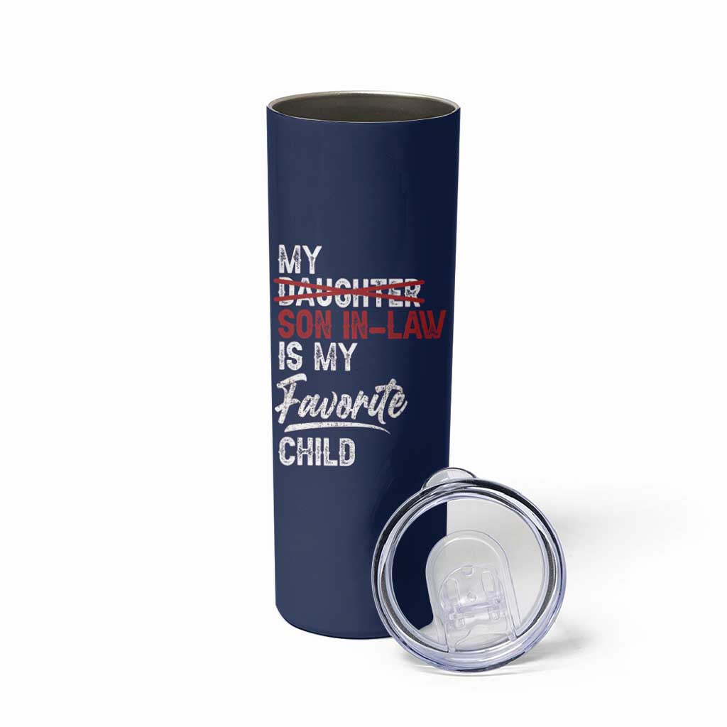 My Son In Law Is My Favorite Child Skinny Tumbler Funny Gift For Mother-in-Law Father-in-Law USA Flag