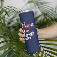 My Son In Law Is My Favorite Child Skinny Tumbler Funny Gift For Mother-in-Law Father-in-Law USA Flag