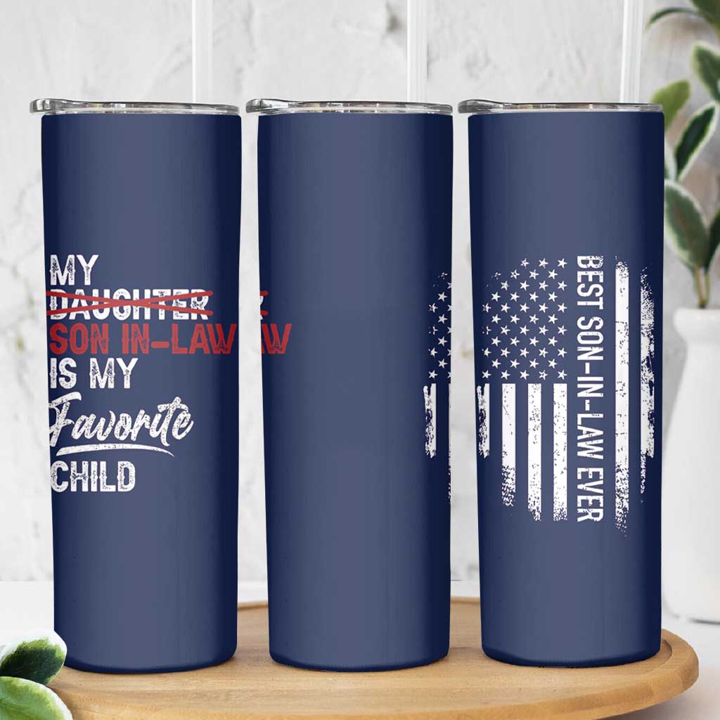 My Son In Law Is My Favorite Child Skinny Tumbler Funny Gift For Mother-in-Law Father-in-Law USA Flag