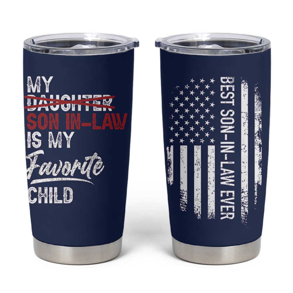 My Son In Law Is My Favorite Child Tumbler Cup Funny Gift For Mother-in-Law Father-in-Law USA Flag