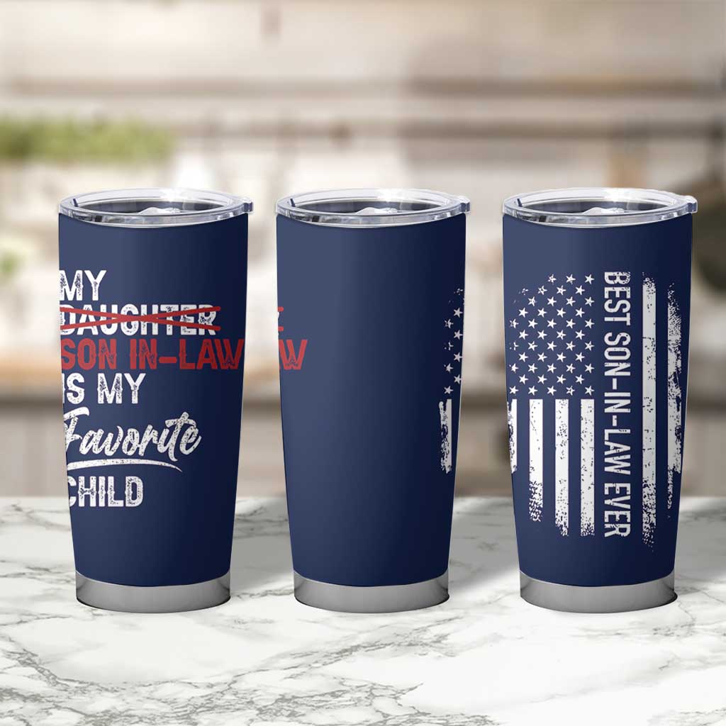 My Son In Law Is My Favorite Child Tumbler Cup Funny Gift For Mother-in-Law Father-in-Law USA Flag