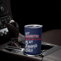 My Son In Law Is My Favorite Child Tumbler Cup Funny Gift For Mother-in-Law Father-in-Law USA Flag