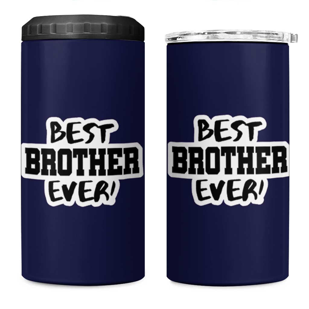 Best Brother Ever 4 in 1 Can Cooler Tumbler Gifts From Sisters Siblings