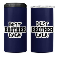 Best Brother Ever 4 in 1 Can Cooler Tumbler Gifts From Sisters Siblings