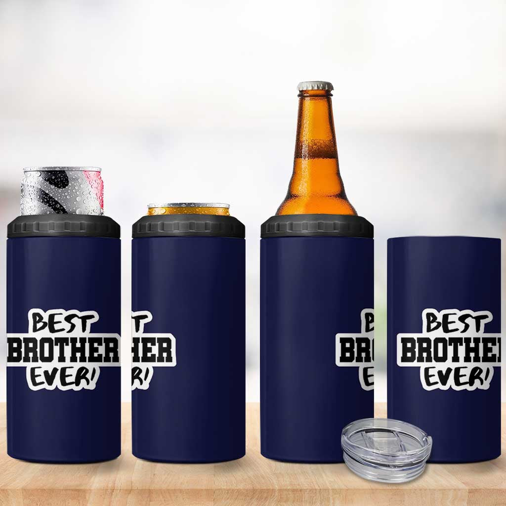Best Brother Ever 4 in 1 Can Cooler Tumbler Gifts From Sisters Siblings