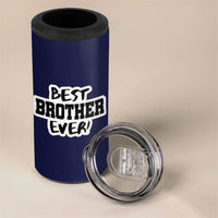 Best Brother Ever 4 in 1 Can Cooler Tumbler Gifts From Sisters Siblings