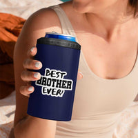 Best Brother Ever 4 in 1 Can Cooler Tumbler Gifts From Sisters Siblings