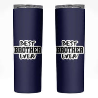 Best Brother Ever Skinny Tumbler Gifts From Sisters Siblings