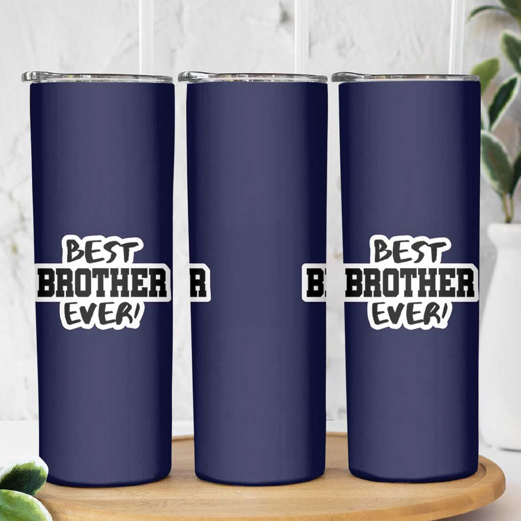Best Brother Ever Skinny Tumbler Gifts From Sisters Siblings