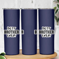 Best Brother Ever Skinny Tumbler Gifts From Sisters Siblings
