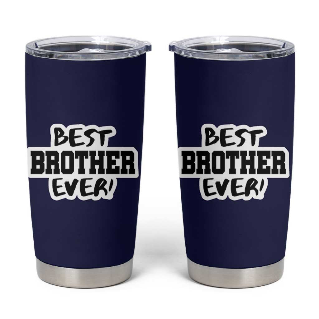 Best Brother Ever Tumbler Cup Gifts From Sisters Siblings
