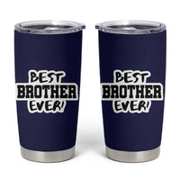 Best Brother Ever Tumbler Cup Gifts From Sisters Siblings
