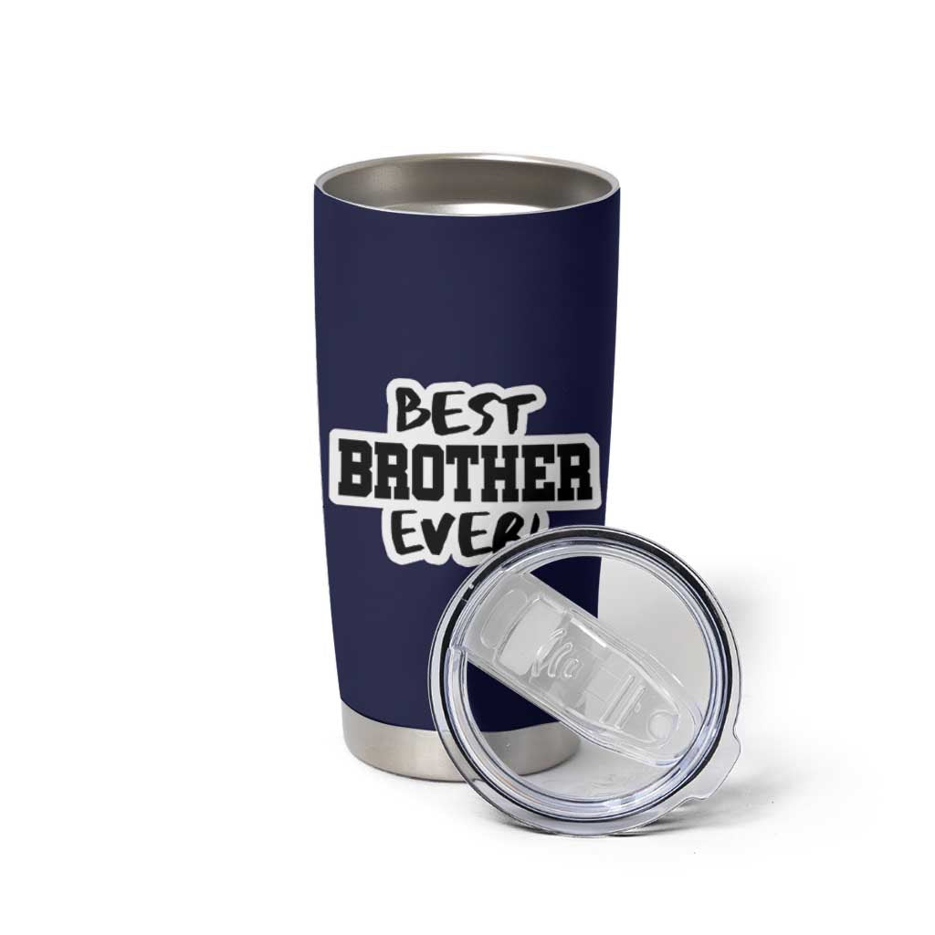 Best Brother Ever Tumbler Cup Gifts From Sisters Siblings