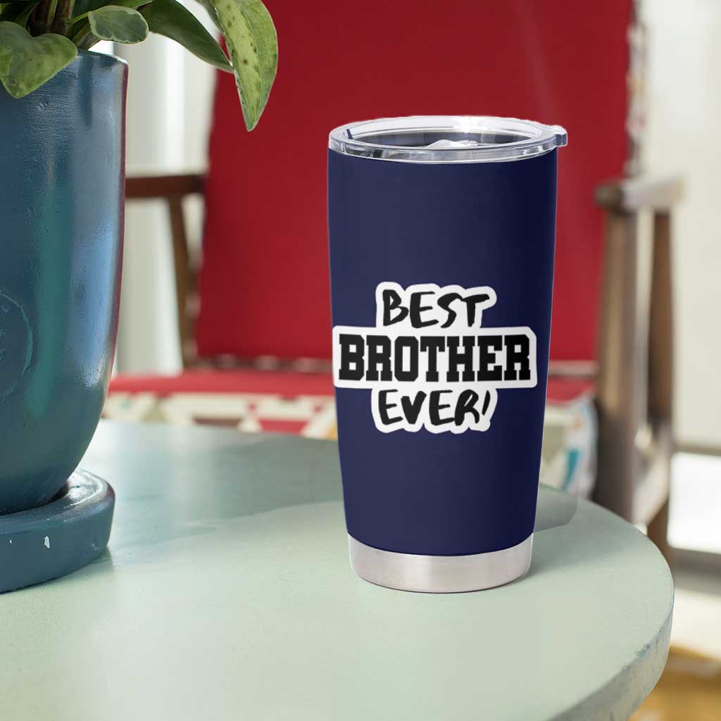 Best Brother Ever Tumbler Cup Gifts From Sisters Siblings