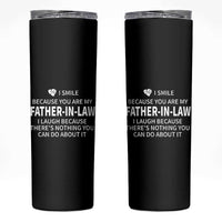 Father-In-Law Gift Skinny Tumbler I Smile Because You Are My Father in Law