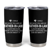 Father-In-Law Gift Tumbler Cup I Smile Because You Are My Father in Law