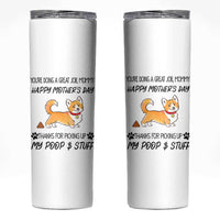 Dog Mom Gifts Skinny Tumbler Thanks For Picking Up My Poop Funny Mothers Day Gift For Dog Lovers