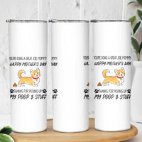 Dog Mom Gifts Skinny Tumbler Thanks For Picking Up My Poop Funny Mothers Day Gift For Dog Lovers