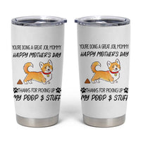 Dog Mom Gifts Tumbler Cup Thanks For Picking Up My Poop Funny Mothers Day Gift For Dog Lovers