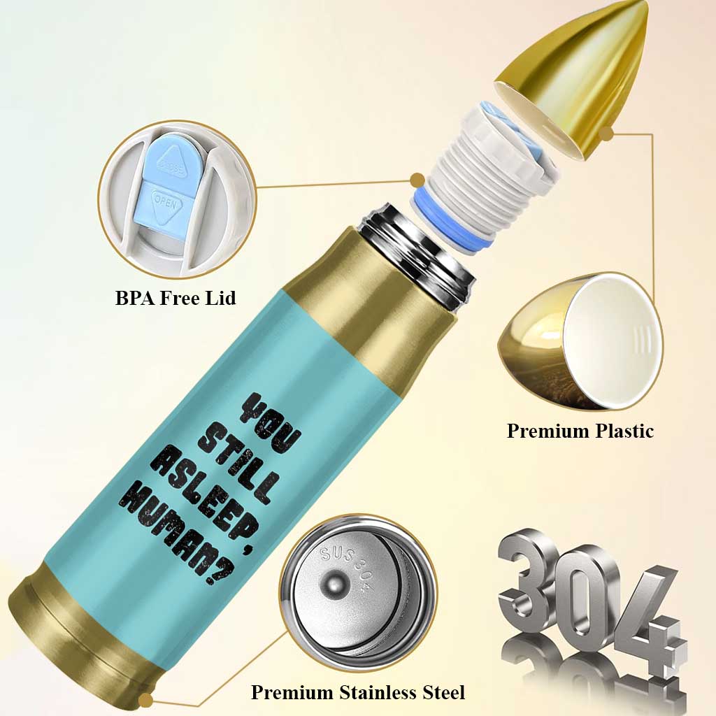 Cat Lover Gifts Bullet Tumbler You Still Asleep Human