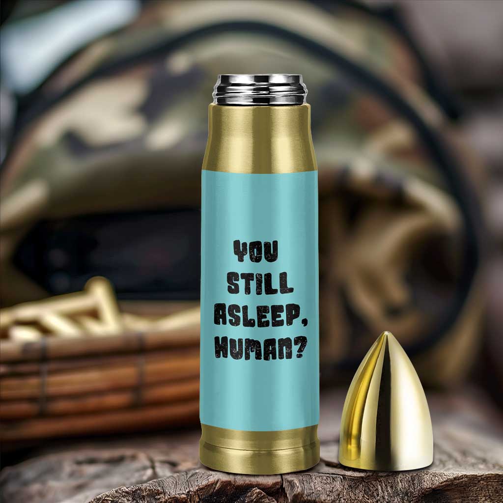 Cat Lover Gifts Bullet Tumbler You Still Asleep Human