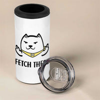 Funny Dog Lovers 4 in 1 Can Cooler Tumbler Fetch These Sarcastic Gifts