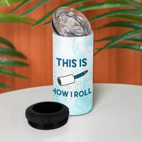Funny Husky Mom 4 in 1 Can Cooler Tumbler Funny Dog Owner Gift Siberian Husky This Is How I Roll