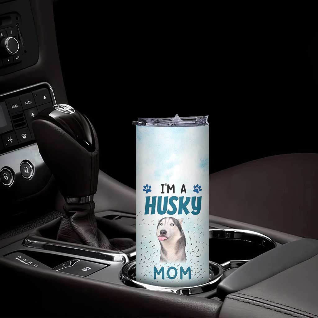 Funny Husky Mom Skinny Tumbler Funny Dog Owner Gift Siberian Husky This Is How I Roll