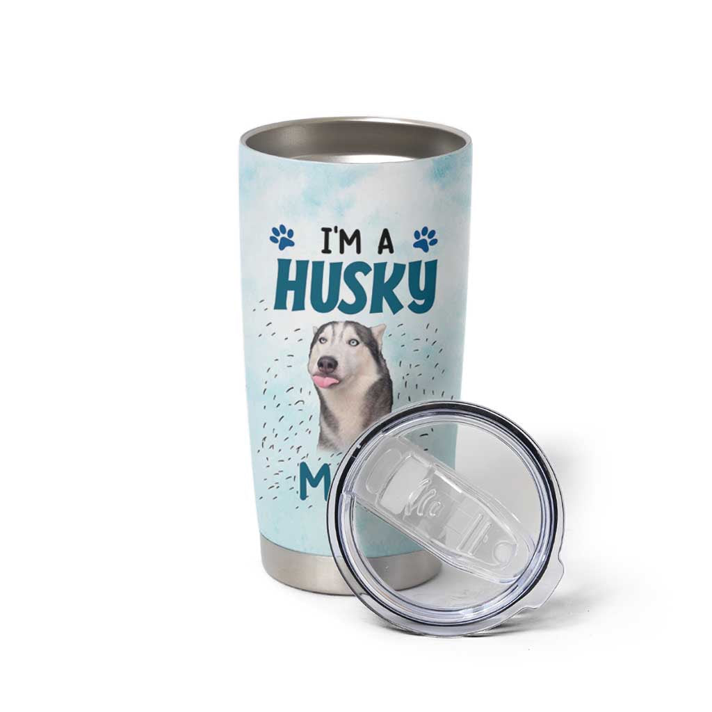 Funny Husky Mom Tumbler Cup Funny Dog Owner Gift Siberian Husky This Is How I Roll