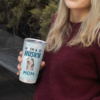 Funny Husky Mom Tumbler Cup Funny Dog Owner Gift Siberian Husky This Is How I Roll