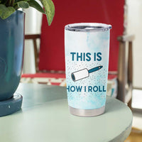 Funny Husky Mom Tumbler Cup Funny Dog Owner Gift Siberian Husky This Is How I Roll