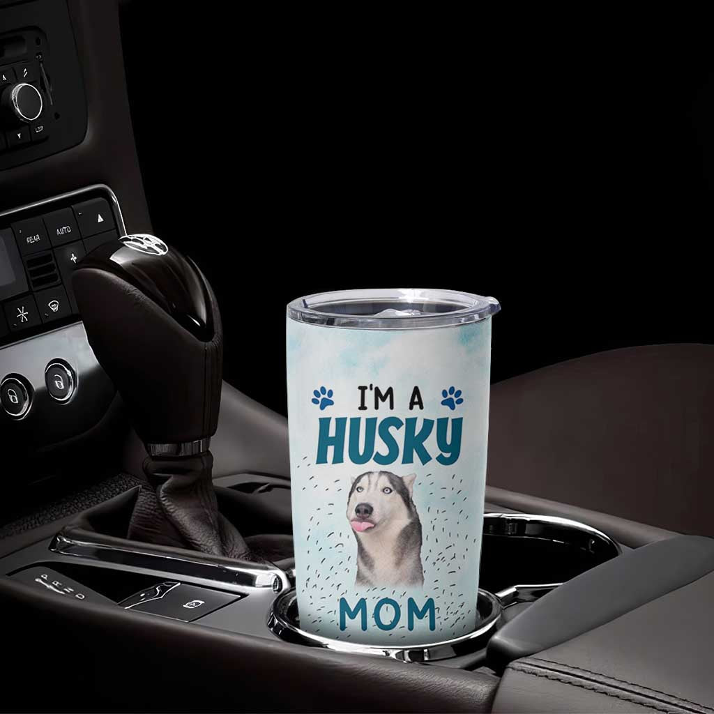 Funny Husky Mom Tumbler Cup Funny Dog Owner Gift Siberian Husky This Is How I Roll