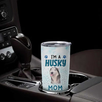 Funny Husky Mom Tumbler Cup Funny Dog Owner Gift Siberian Husky This Is How I Roll