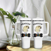 Pug Lovers Tumbler With Handle Draggin Ass Funny Dogs Mom Dad Owner Gag Gifts