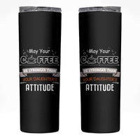 Gifts For Dad From Daughter Skinny Tumbler May Your Coffee Be Stronger Than Your Daughters Attitude