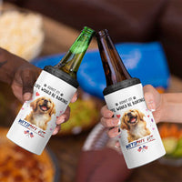 Funny Dog Lovers 4 in 1 Can Cooler Tumbler Admit It Life Would be Boring Without Me