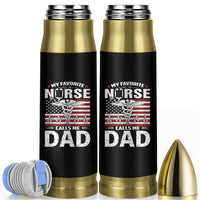 Nurse Dad Bullet Tumbler My Favorite Nurse Calls Me Dad Fathers Day Gift US Flag