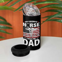 Nurse Dad 4 in 1 Can Cooler Tumbler My Favorite Nurse Calls Me Dad Fathers Day Gift US Flag