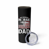 Nurse Dad Skinny Tumbler My Favorite Nurse Calls Me Dad Fathers Day Gift US Flag