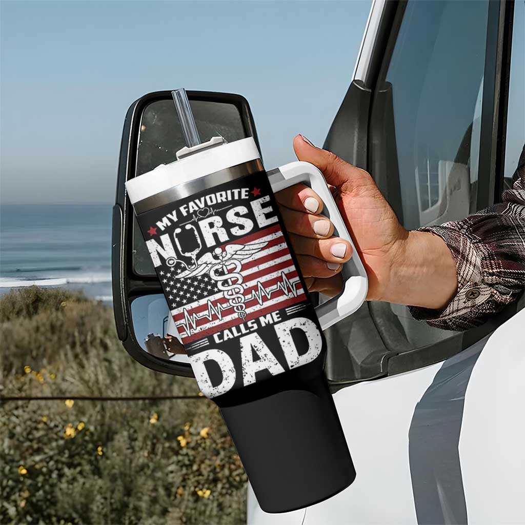 Nurse Dad Tumbler With Handle My Favorite Nurse Calls Me Dad Fathers Day Gift US Flag