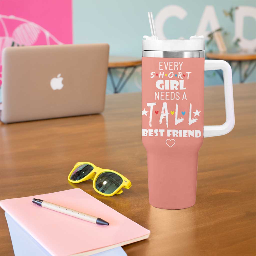 Bestie Gifts Tumbler With Handle Every Short Girl Needs A Tall Best Friend