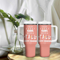 Bestie Gifts Tumbler With Handle Every Short Girl Needs A Tall Best Friend