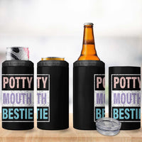 Funny Bestie Gifts 4 in 1 Can Cooler Tumbler Potty Mouth Gag Gifts For Women Best Friend BFF Work Bestie